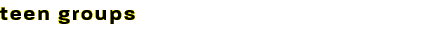 Teen Groups